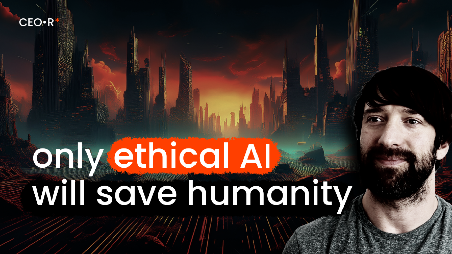 Ben Byford: Ethical AI is the only way to save humanity. The CEo Retort Podcast